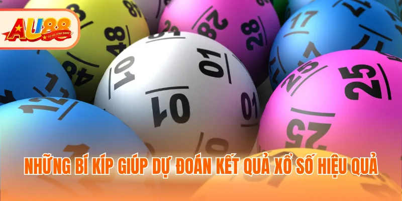 Những bí kíp giúp dự đoán kết quả xổ số hiệu quả
