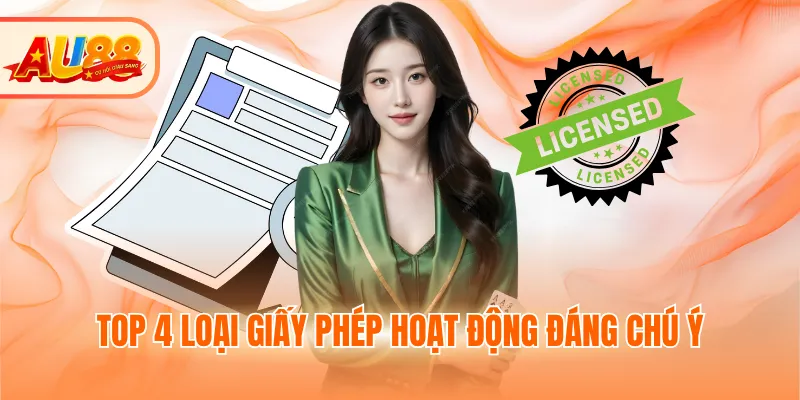 Top 4 loại giấy phép hoạt động đáng chú ý